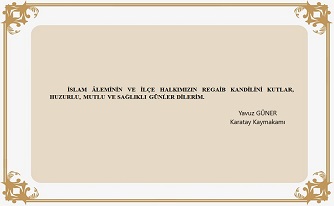 SAYIN KAYMAKAMIMIZIN REGAİB KANDİLİ MESAJI